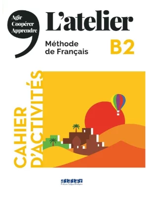 L’atelier B2 (éd.2021) – Cahier + CD