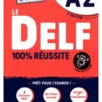 Le DELF A2 2021 100% REUSSITE