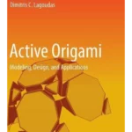 Active Origami Modeling, Design, and Applications
