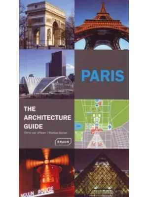 Paris - The Architecture Guide