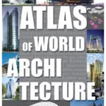 Atlas of World Architecture