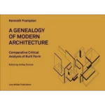 Genealogy of Modern Architecture 1924-2007
