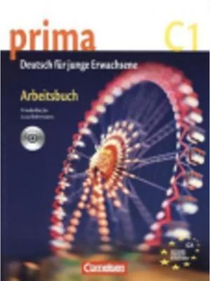 Prima - Deutsch für Jugendliche - Aktuelle Ausgabe: C1: Band 7 - Arbeitsbuch mit Audio-CD 1