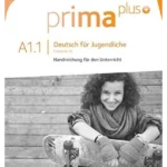 prima plus: A1: Band 1 - Handreichungen für den Unterricht