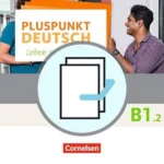 Pluspunkt Deutsch - Leben in Deutschland - Allgemeine Ausgabe / B1: Teilband 2 - Arbeitsbuch und Kursbuch: 120582-9 und 120583-6 im Paket