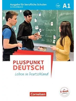 Pluspunkt Deutsch - Leben in Deutschland - Ausgabe für berufliche Schulen / A1 - Schülerbuch