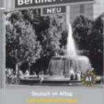 Berliner Platz 1 NEU, A1- Lehrerhandreichungen