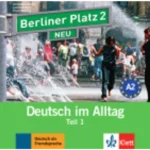 Berliner Platz NEU in Teilbanden: Audio-CD zum Lehrbuch 2 Teil 1
