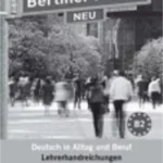 Berliner Platz 4 NEU: Deutsch in Alltag und Beruf. Lehrerhandbuch (Berliner Platz NEU)