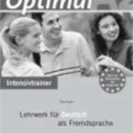 Optimal A2 - Intensivtrainer A2: Lehrwerk für Deutsch als Fremdsprache