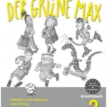 Der grüne Max 3. Arbeitsbuch 3: Deutsch als Fremdsprache für die Primarstufe