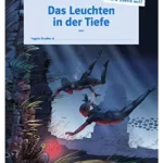 Das Leuchten in der Tiefe