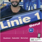 Linie 1 Beruf B1 - Kurs- und Übungsbuch mit Audios