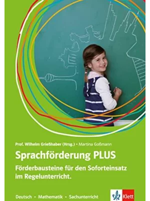 Sprachförderung PLUS
Förderbausteine für den Soforteinsatz im Regelunterricht