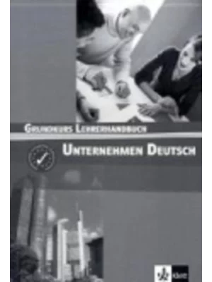 Unternehmen Deutsch Grundkurs, Lehrerhandbuch