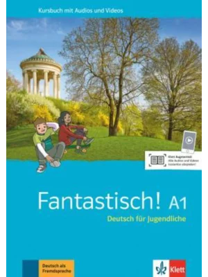 Fantastisch A1 - Kursbuch mit Audios und Videos