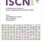ISCN 2020: An International System for Human Cytogenomic Nomenclature (2020) 1st Edition