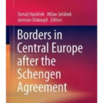 Borders in Central Europe After the Schengen Agreement