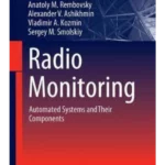 Radio Monitoring Automated Systems and Their Components