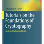 Tutorials on the Foundations of Cryptography