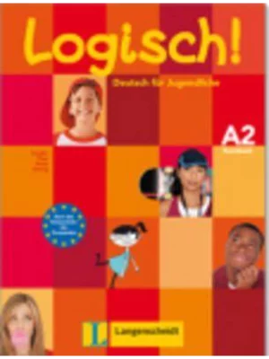 Logisch! A2. Arbeitsbuch A2 mit Audio-CD: Deutsch für Jugendliche
