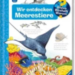 Wieso? Weshalb? Warum? Wir entdecken Meerestiere (Band 27)