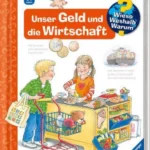 Wieso? Weshalb? Warum? Unser Geld und die Wirtschaft (Band 31)