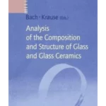 Analysis of the Composition and Structure of Glass and Glass Ceramics
