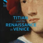 Titian and the Renaissance in Venice