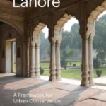 Lahore: The Historic City