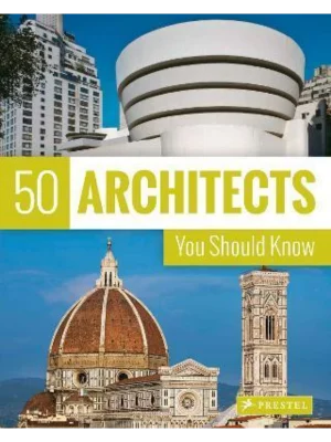 50 Architects You Should Know