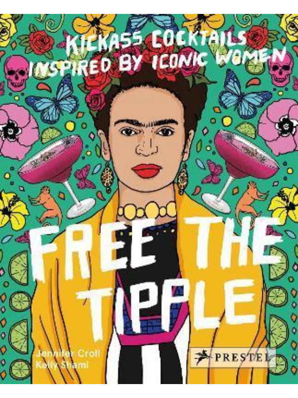 9783791384047 Free the Tipple : Kickass Cocktails Inspired by Iconic Women - Slika 1