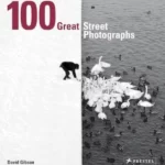 100 Great Street Photographs