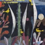 Paul Klee: Life and Work