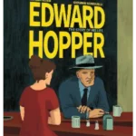 Edward Hopper : The Story of His Life