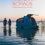 The New Nomads: Temporary Spaces and a Life on the Move
