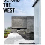 Beyond the West : New Global Architecture