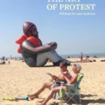 The Art of Protest : Political Art and Activism