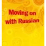 Moving on with Russian