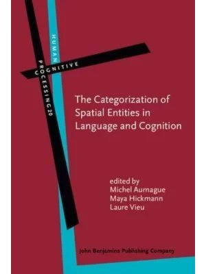 The Categorization of Spatial Entities in Language and Cognition (Human Cognitive Processing) 1