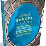 Zašto Je Europa Važna - Argumenti Za Europsku Uniju