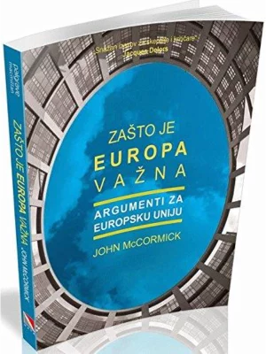 Zašto Je Europa Važna - Argumenti Za Europsku Uniju