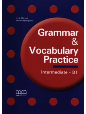 Grammar & Vocabulary Practice Intermediate B1 Students Book 1