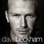 David Beckham:  My Side - The Autobiography