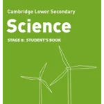 Lower Secondary Science Student’s Book: Stage 8