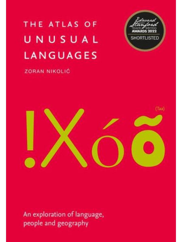 9780008469597 The Atlas of Unusual Languages : An Exploration of Language, People and Geography - Slika 1