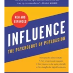 Influence, New and Expanded : The Psychology of Persuasion