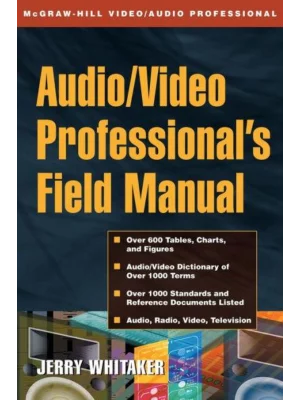 Audio/Video Professional's Field Manual