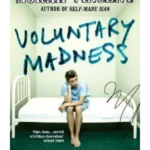 Voluntary Madness