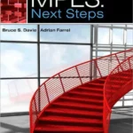 MPLS: Next Steps (The Morgan Kaufmann Series in Networking)Volume 1